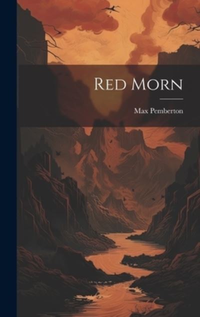 Cover for Max Pemberton · Red Morn (Book) (2023)