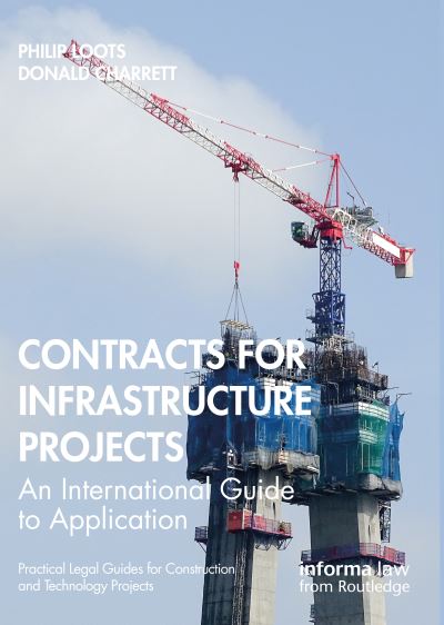 Cover for Philip Loots · Contracts for Infrastructure Projects: An International Guide to Application - Practical Legal Guides for Construction and Technology Projects (Paperback Book) (2024)