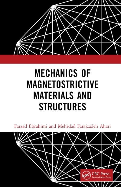 Cover for Ebrahimi, Farzad (IKIU, Qazvin, Iran) · Mechanics of Magnetostrictive Materials and Structures (Hardcover Book) (2023)