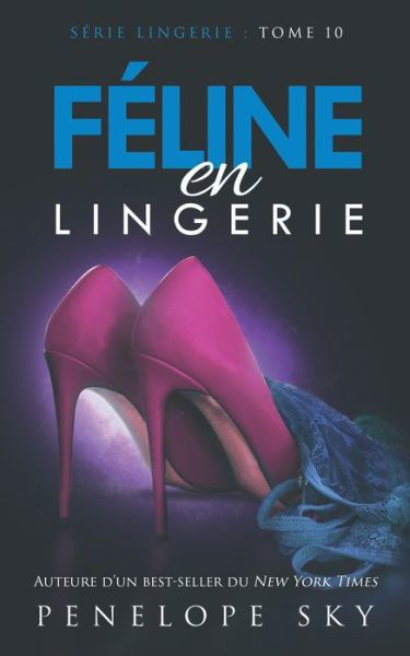 Cover for Penelope Sky · Féline en Lingerie (Paperback Book) (2019)