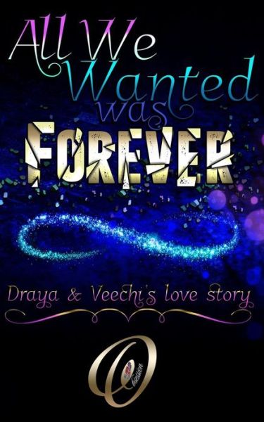 All We Wanted Was Forever - Obsession - Books - Independently Published - 9781079167269 - July 12, 2019