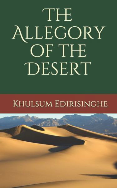 Cover for Khulsum Edirisinghe · The Allegory of the Desert (Paperback Book) (2019)