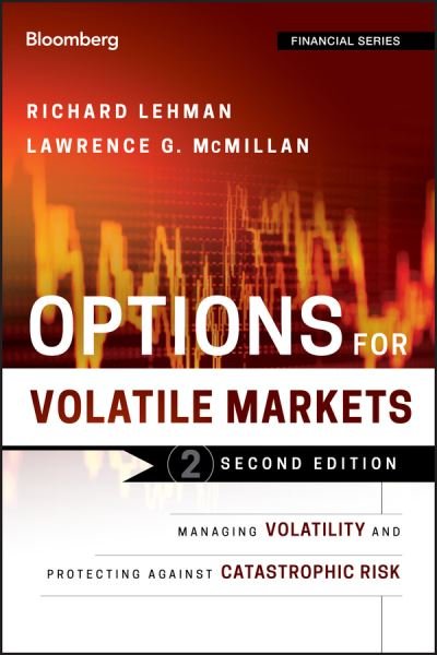 Cover for Richard Lehman · Options for Volatile Markets: Managing Volatility and Protecting Against Catastrophic Risk - Bloomberg Financial (Hardcover Book) (2011)
