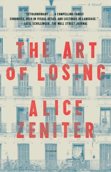 Cover for Alice Zeniter · The Art of Losing: A Novel (Pocketbok) (2022)
