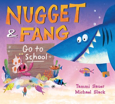 Cover for Tammi Sauer · Nugget and Fang Go to School (Gebundenes Buch) (2019)