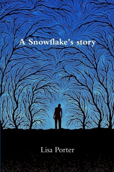 Cover for Lisa Porter · A Snowflake's story (Paperback Bog) (2016)