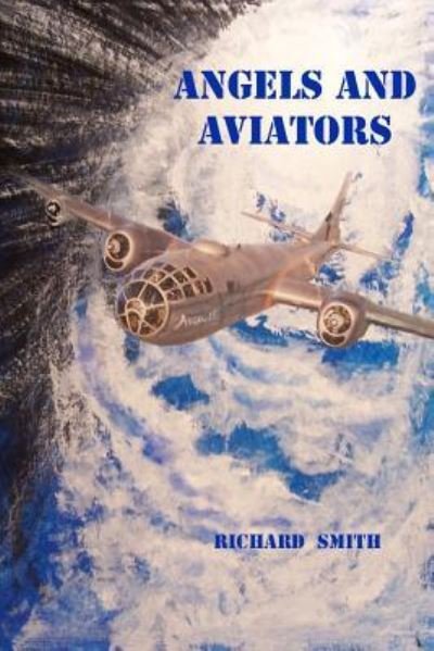 Cover for Richard Smith · Angels and Aviators (Paperback Bog) (2017)