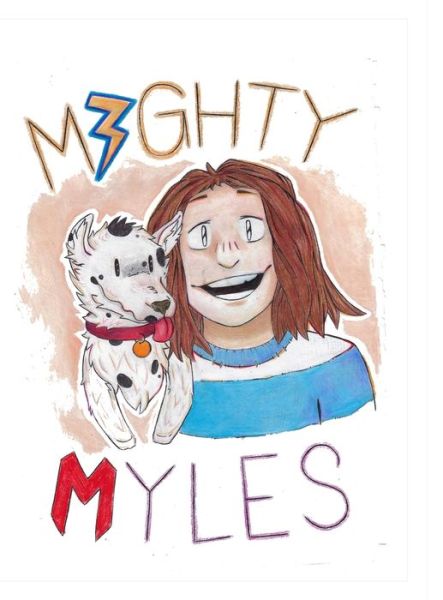 Cover for Courtney Martin · Mighty Myles (Book) (2021)