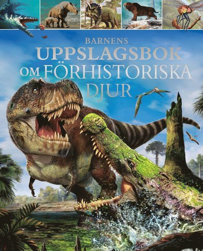 Cover for Barnens uppslagsbok om förhistoriska djur (Bound Book) (2024)