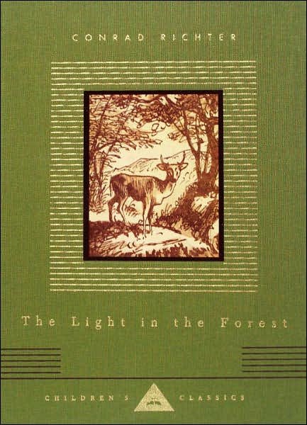 Cover for Conrad Richter · The Light in the Forest (Everyman's Library Children's Classics) (Hardcover Book) (2005)