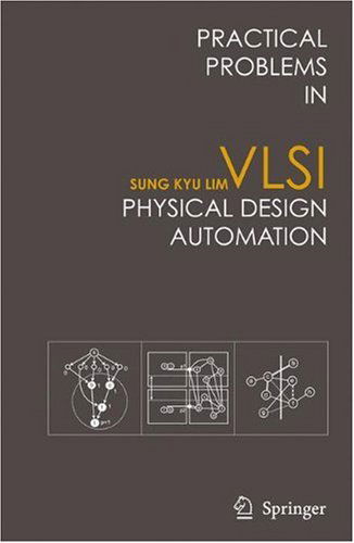 Cover for Sung Kyu Lim · Practical Problems in VLSI Physical Design Automation (Hardcover Book) [2008 edition] (2008)