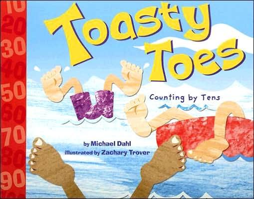 Toasty Toes: Counting by Tens (Know Your Numbers) - Michael Dahl - Böcker - Nonfiction Picture Books - 9781404819269 - 2006