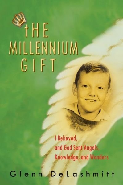 Cover for Glenn Delashmitt · The Millennium Gift (Taschenbuch) (2003)