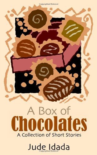 Cover for Jude Idada · A Box of Chocolates: a Collection of Short Stories (Paperback Book) (2005)