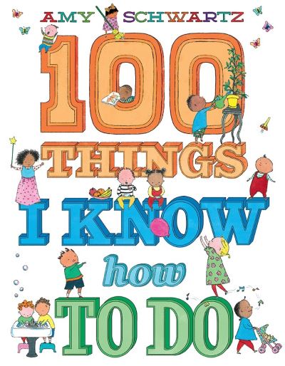 Cover for Amy Schwartz · 100 Things I Know How to Do - 100 Things (Hardcover Book) (2021)