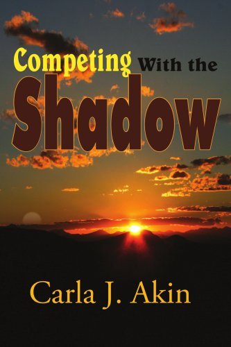 Cover for Carla Akin · Competing with the Shadow (Taschenbuch) (2005)