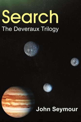 Search: the Deveraux Trilogy - John Seymour - Bøker - AuthorHouse - 9781420873269 - 2. november 2005