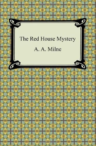 Cover for A. A. Milne · The Red House Mystery (Paperback Book) (2011)