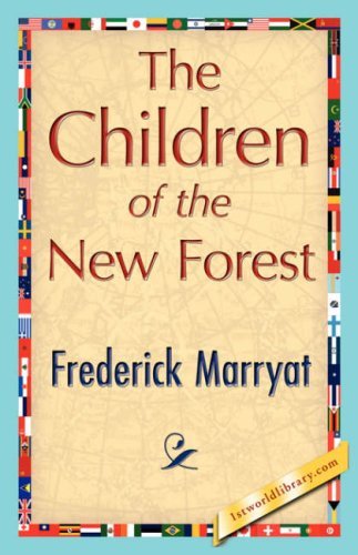 Cover for Frederick Marryat · The Children of the New Forest (Hardcover Book) (2007)