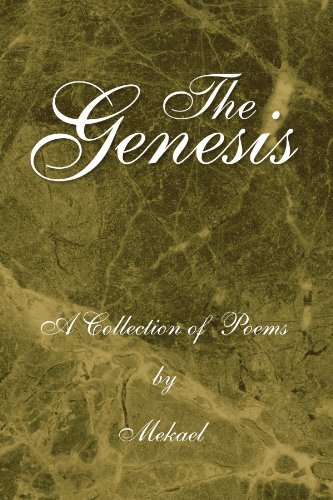 Cover for Mekael . · The Genesis: a Collection of Poems by Mekael (Pocketbok) (2007)