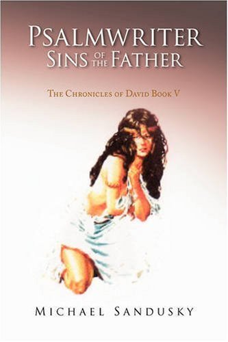 Michael Sandusky · Psalmwriter Sins of the Father (Gebundenes Buch) (2008)