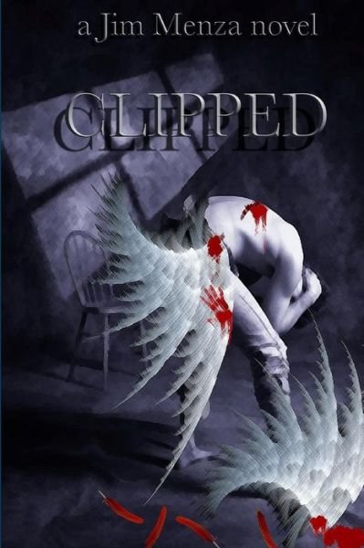 Cover for Jim Menza · Clipped (Paperback Book) (2008)