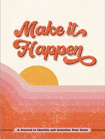 Cover for Angela Hooks · Make It Happen (Hardcover Book) (2021)