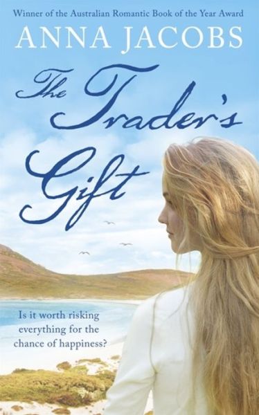 Cover for Anna Jacobs · The Trader's Gift - The Traders (Paperback Book) (2014)