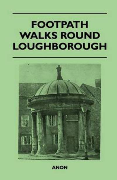 Cover for Anon · Footpath Walks Round Loughborough (Paperback Book) (2011)