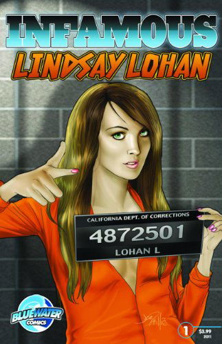 Cover for Marc Shapiro · Infamous: Lindsay Lohan - Infamous (Blue Water Comics) (Pocketbok) (2020)