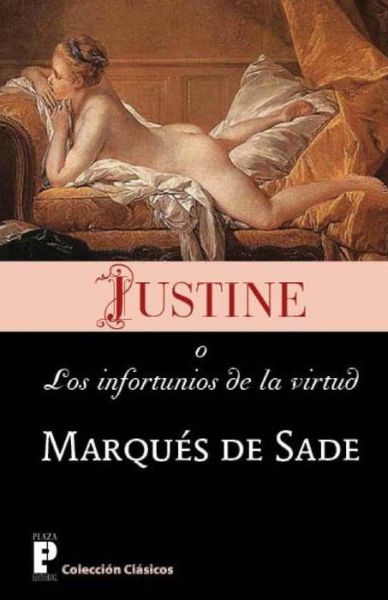 Cover for Marques De Sade · Justine, O Los Infortunios De La Virtud (Paperback Book) [Spanish edition] (2012)