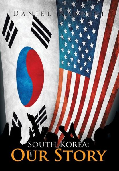 Cover for Daniel Nardini · South Korea: Our Story (Hardcover Book) (2013)