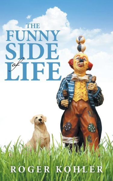 Cover for Roger Kohler · The Funny Side of Life (Paperback Book) (2014)