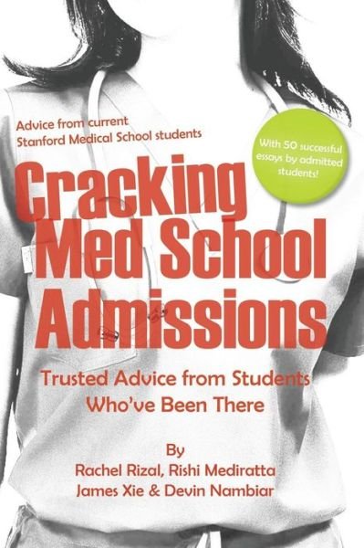 Cover for Ms Rachel Elise Rizal · Cracking med School Admissions: Trusted Advice from Students Who've Been There (Paperback Bog) (2013)