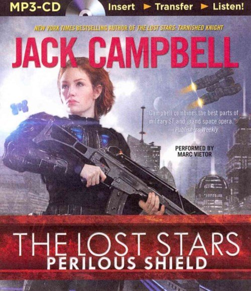 Cover for Jack Campbell · Perilous Shield (The Lost Stars) (MP3-CD) [Mp3 Una edition] (2014)