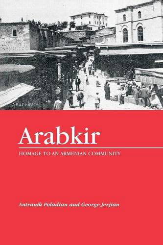 Cover for Antranik Poladian · Arabkir-- Homage to an Armenian Community (Paperback Book) (2014)