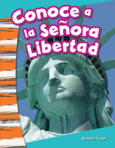 Conoce a la Señora Libertad - Sharon Coan - Książki -  - 9781493804269 - 15 grudnia 2015