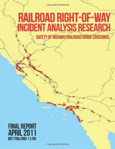 Cover for U.s. Department of Transportation · Railroad Right-of-way Incident Analysis Research (Paperback Book) (2013)