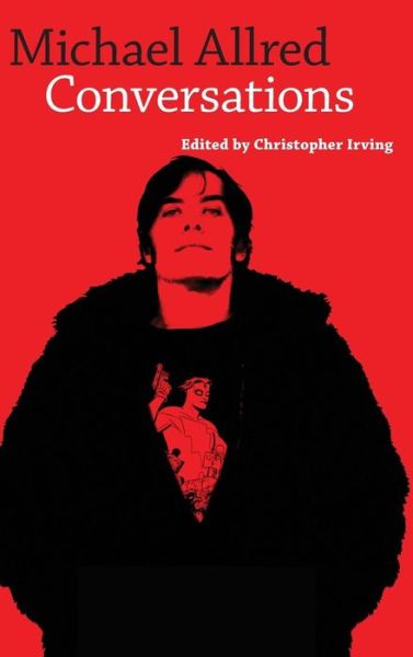 Michael Allred: Conversations - Conversations with Comic Artists Series - Mike Allred - Books - University Press of Mississippi - 9781496803269 - October 15, 2015