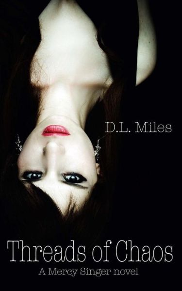 Cover for D L Miles · Threads of Chaos (Paperback Book) (2014)