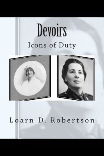 Cover for Loarn D Robertson · Devoirs: Icons of Duty (Paperback Bog) (2014)