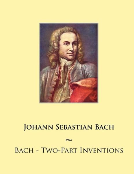 Cover for Johann Sebastian Bach · Bach - Two-part Inventions (Paperback Book) (2014)