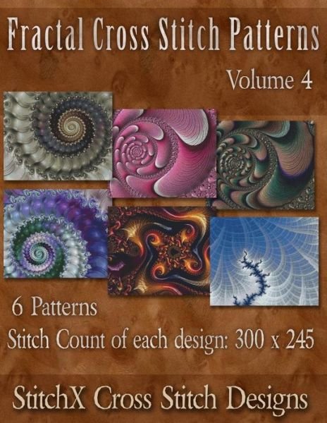 Cover for Tracy Warrington · Fractal Cross Stitch Patterns Volume 4 (Paperback Book) (2014)