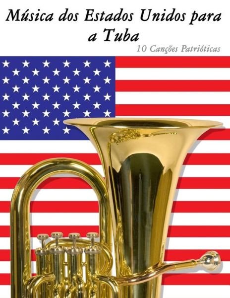 Cover for Uncle Sam · Musica Dos Estados Unidos Para a Tuba: 10 Cancoes Patrioticas (Paperback Bog) (2014)