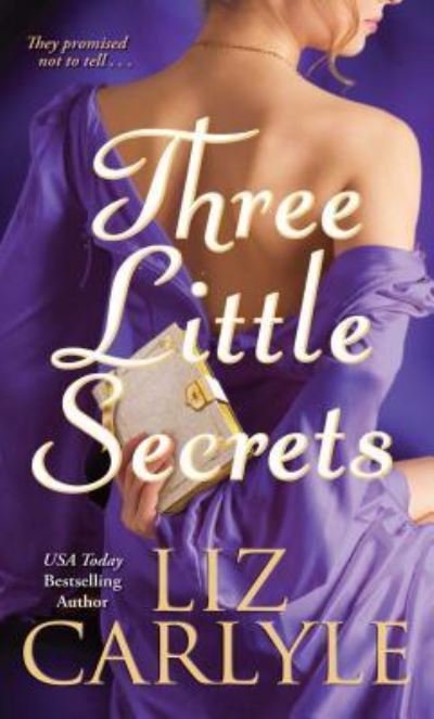 Cover for Liz Carlyle · Three Little Secrets (Book) (2014)