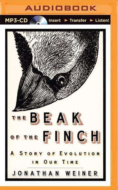 Cover for Jonathan Weiner · The Beak of the Finch: a Story of Evolution in Our Time (MP3-CD) (2015)