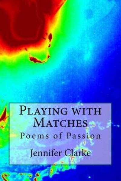 Cover for Jennifer Clarke · Playing with Matches (Paperback Book) (2014)