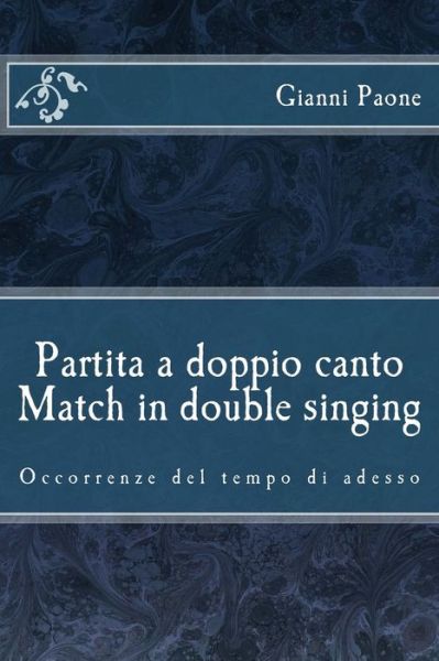 Cover for Gianni Paone · Partita a Doppio Canto / Match in Double Singing (Paperback Book) (2014)