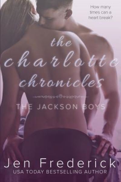 Cover for Jen Frederick · The Charlotte Chronicles (Paperback Bog) (2014)