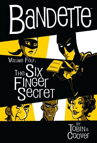 Cover for Paul Tobin · Bandette Volume 4: The Six Finger Secret (Hardcover bog) (2021)